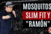 Mosquitos, Slim Fit y «RAMÓN» por Franco Escamilla